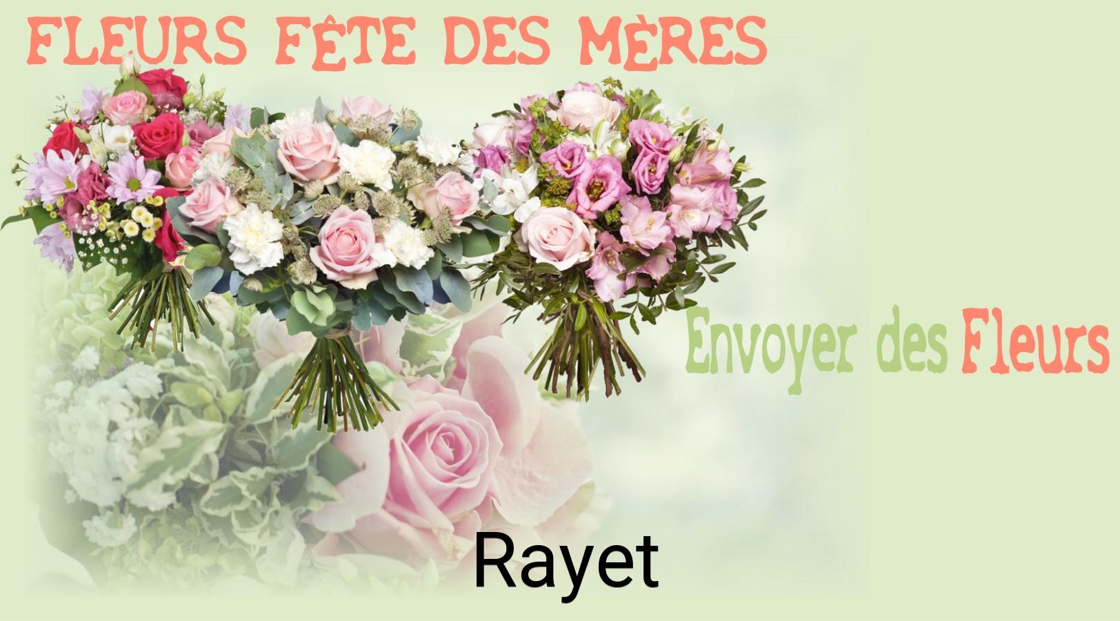 Bouquet de Fête des Mères livré à Rayet